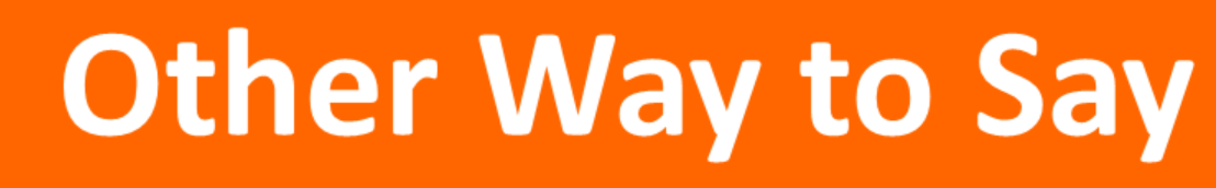 Other Ways to Say "I Know You Are Busy"