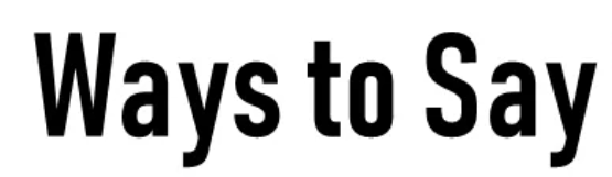 Other Ways to Say "Thanks for Asking"