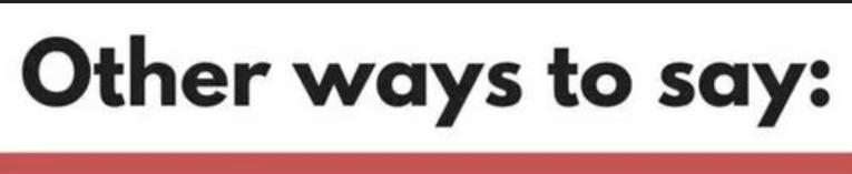 Other Ways to Say "At Your Convenience"