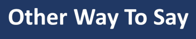 Other Ways to Say "Please See Below"