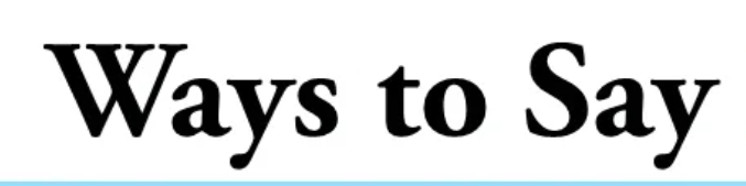 Other Ways to Say "To Whom It May Concern"