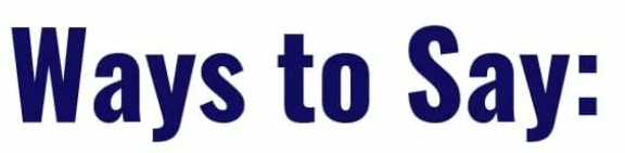 Other Ways to Say "See You Then"