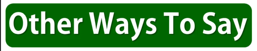 Other Ways to Say "As Per Your Request"