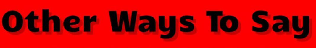 Other Ways to Say "Thank You for Your Kind Words"