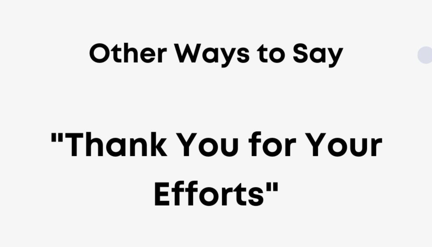 Other Ways to Say Thank You for Your Efforts