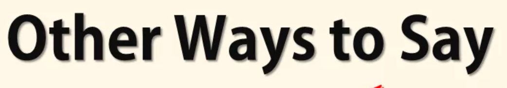 Other Ways to Say "Thank You for Letting Me Know"