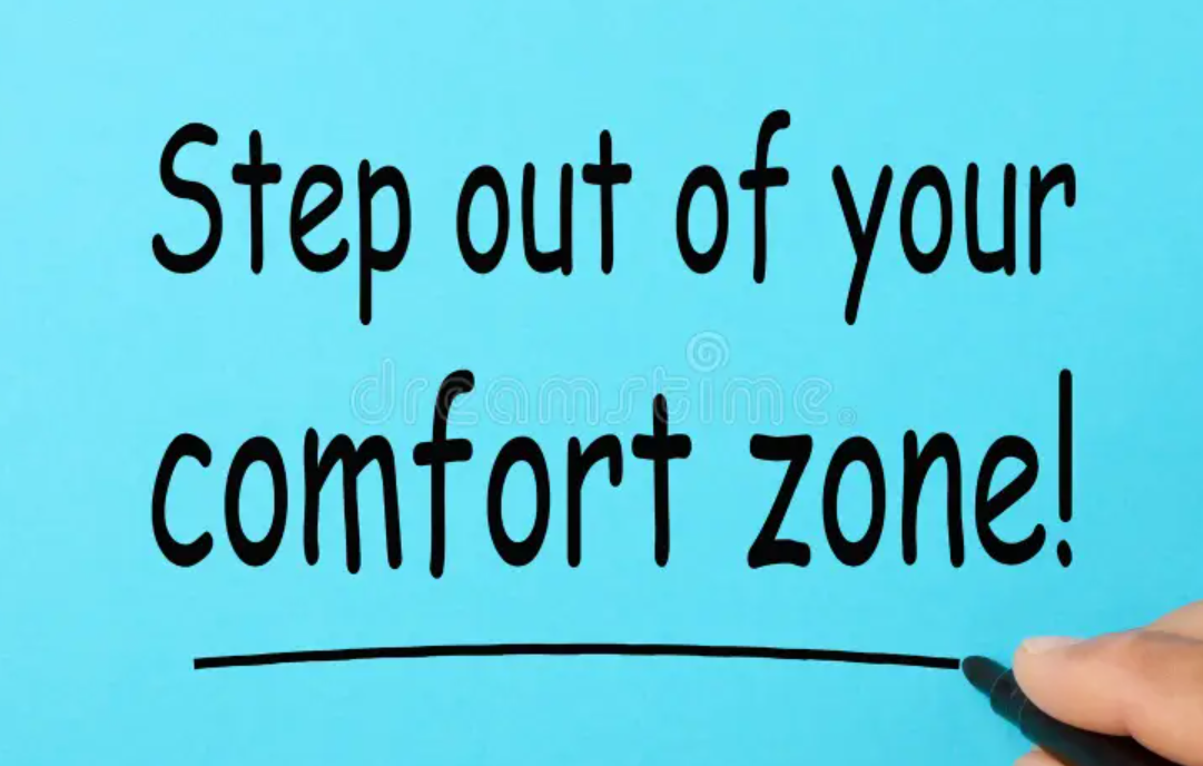 Synonyms for Step Out of Your Comfort Zone